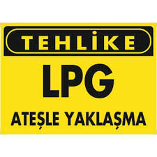 LPG ATEŞLE YAKLAŞMA