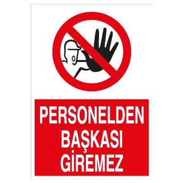 PERSONELDEN BAŞKASI GİREMEZ