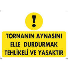 TORNANIN AYNASINI ELLE DURDURMAK TEHLİKELİ VE YASAKTIR