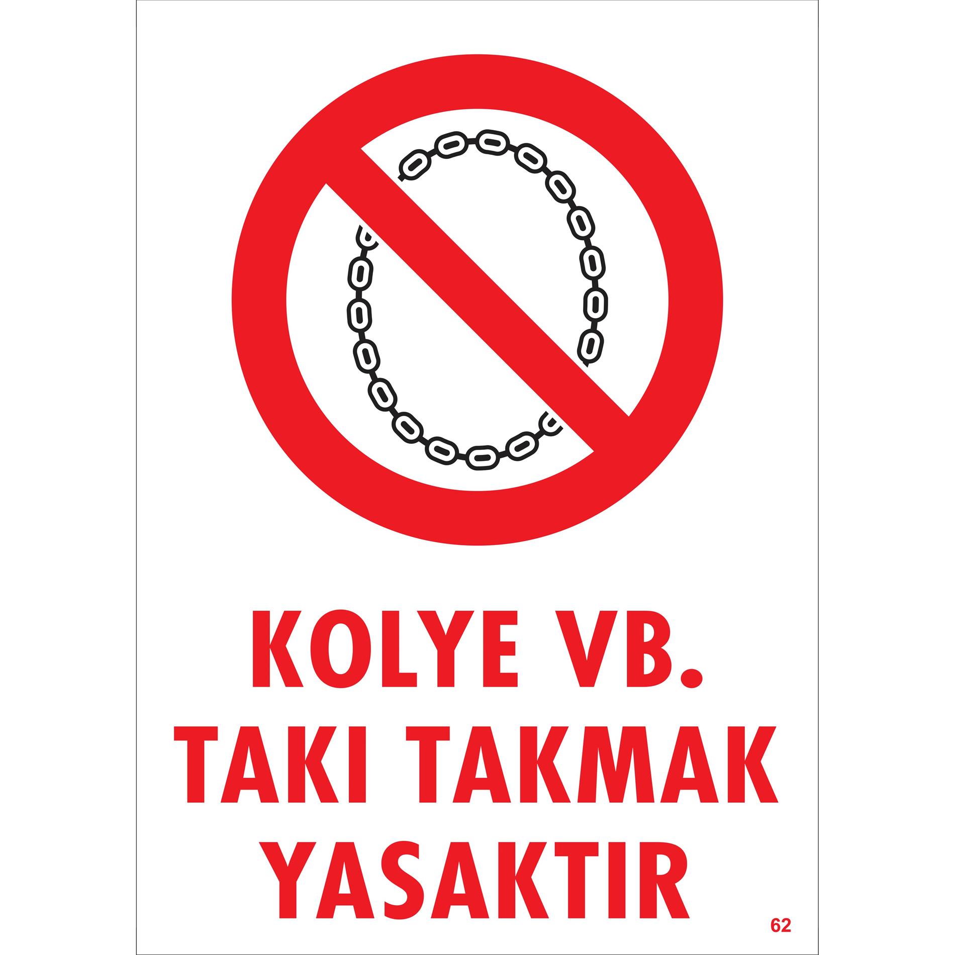 KOLYE VB. TAKI TAKMAK YASAKTIR
